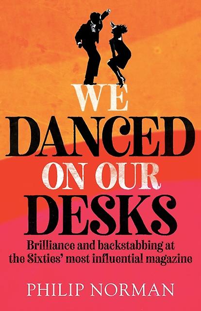 We Danced On Our Desks by Philip Norman Paperback Book