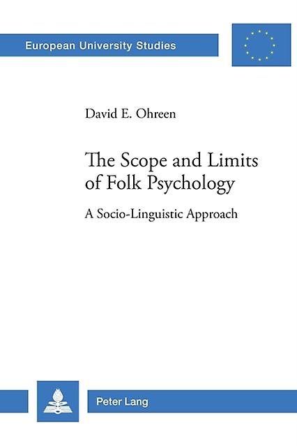 The Scope And Limits Of Folk Psychology by David E. Ohreen Paperback