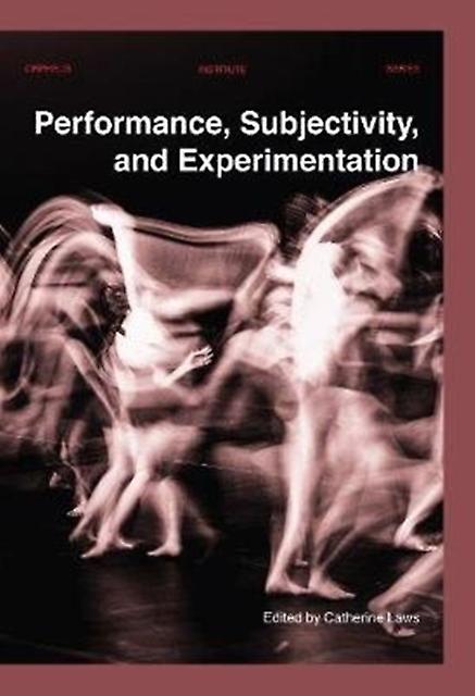 Performance Subjectivity And Experimentation by Leuven University Press Paperback