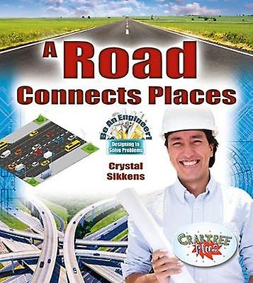 A Road Connects Places