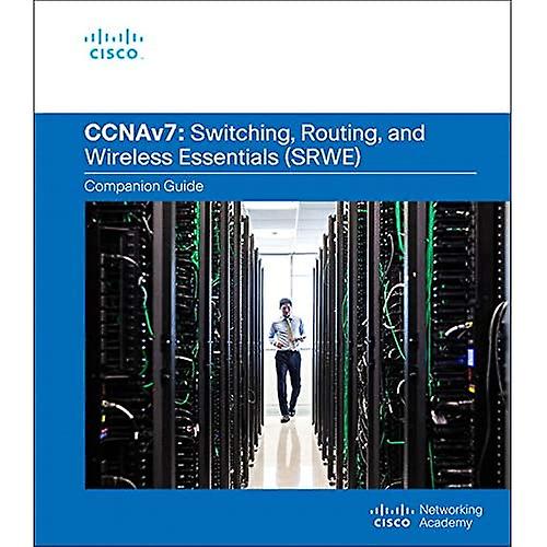 Switching, Routing, and Wireless Essentials Companion Guide (CCNAv7) (Companion Guide)