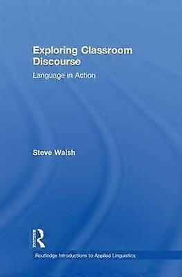 Exploring Classroom Discourse