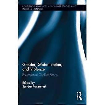 Gender Globalization and Violence