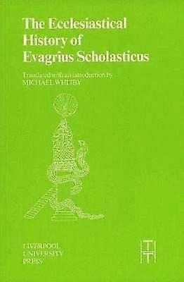 Die Kirchengeschichte des Evagrius Scholasticus