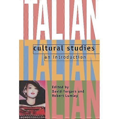 Italian Cultural Studies: An Introduction