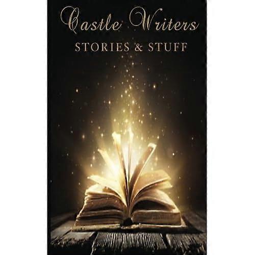 Castle Writers - Stories and Stuff