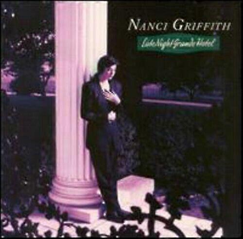 Nanci Griffith Late Night Grand Hotel CD