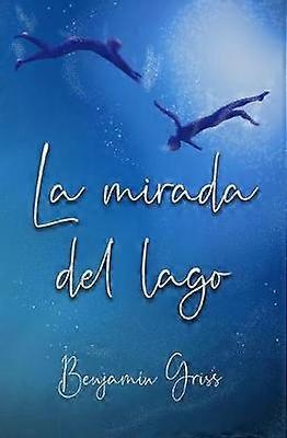 La mirada del lago