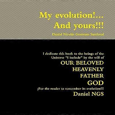 My Evolution!... and Yours!!!