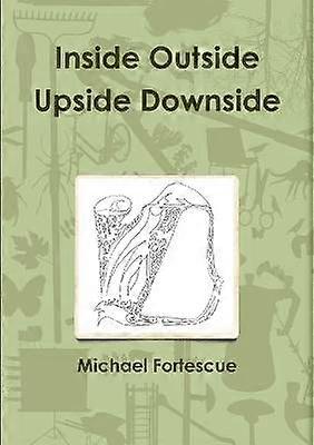 Inside Outside Upside Downside