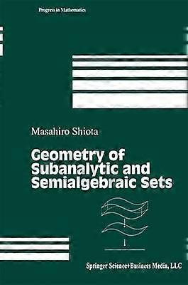 Geometry of Subanalytic and Semialgebraic Sets