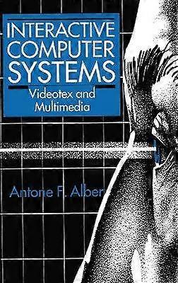 Interactive Computer Systems: Videotex and Multimedia (Applied Clinical Psychology)