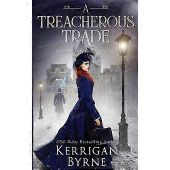A Treacherous Trade - Kerrigan Byrne
