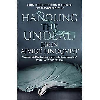 Handling the Undead