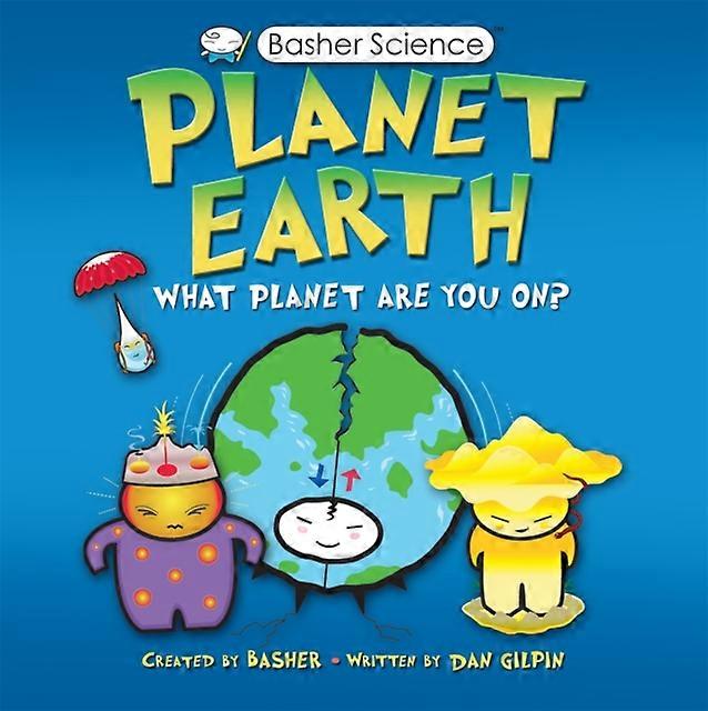 Basher Science Planet Earth by Daniel Gilpin Paperback