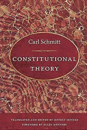 Constitutional Theory by Carl Schmitt Paperback