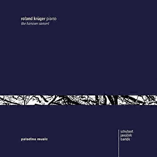 Kruger  Roland - Works By Schubert, Janá?Ek And Bartók [CD]