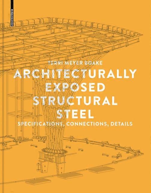 Architecturally Exposed Structural Steel by Terri Meyer Boake Paperback