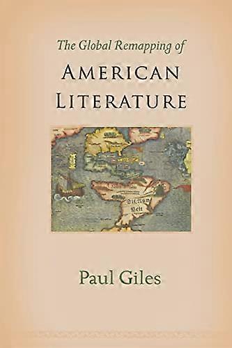 The Global Remapping of American Literature