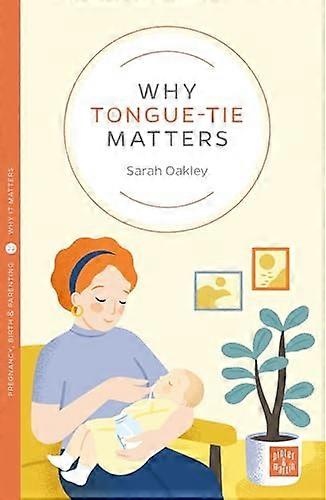 Why Tongue tie Matters
