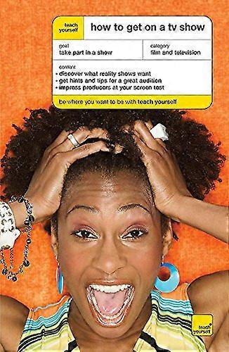 Teach Yourself How to Get on a TV Show