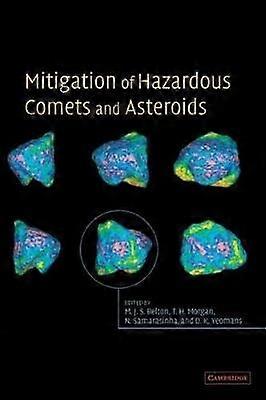 Mitigation of Hazardous Comets and Asteroids