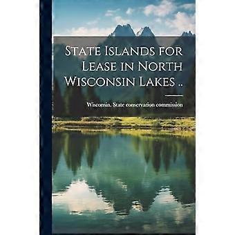 Staatseilanden te huur in de meren van Noord-Wisconsin. .