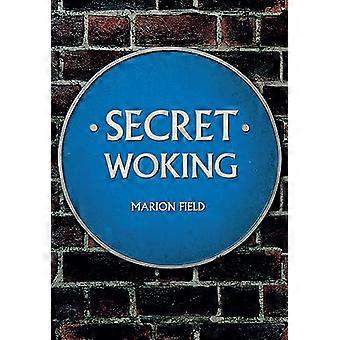 Woking secret
