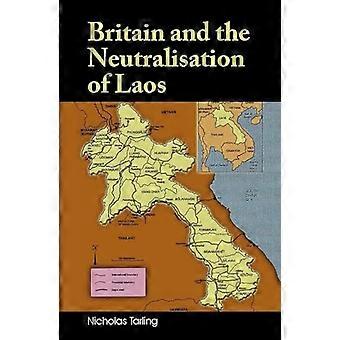 Storbritannia og nøytralisering av Laos