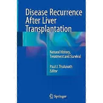 Disease Recurrence After Liver Transplantation Natural History Treatment And - Springer Nature B.V