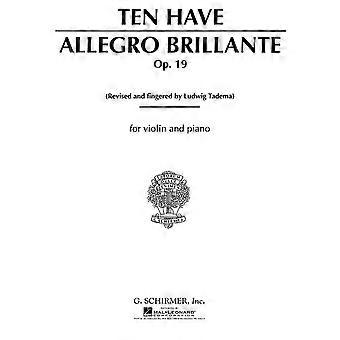 Ten Have - Allegro Brillante Op 19 Viool/piano: voor viool en piano