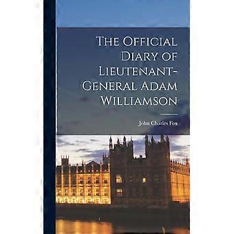 The Official Diary Of Lieutenant-general Adam Williamson - John Charles Fox - Hardcover - English Book - History
