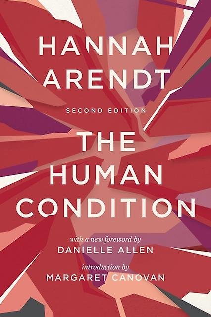 The Human Condition by Hannah Arendt Paperback