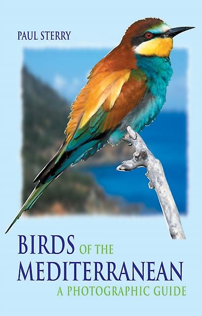 Birds Of The Mediterranean by Paul Sterry Paperback Book