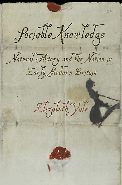 Sociable Knowledge by Elizabeth Yale Hardback Book