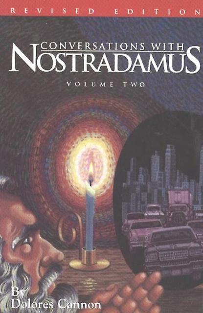 Conversations With Nostradamus Volume 2 by Dolores Dolores Cannon Cannon Paperback Book