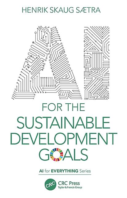 Ai For The Sustainable Development Goals by Stra & Henrik Skaug stfold Univ. College & Remmen & Halden Paperback