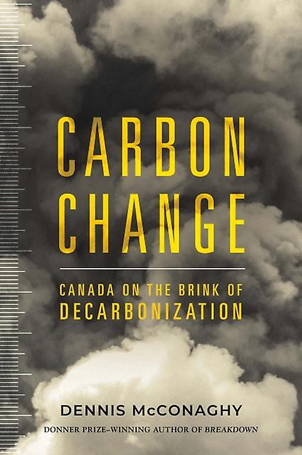 Carbon Change by Dennis McConaghy Paperback