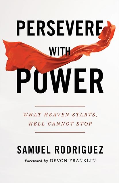 Persevere With Power by Rodriguez Paperback Book