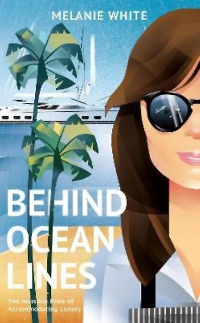 Behind Ocean Lines by Melanie White Paperback Book