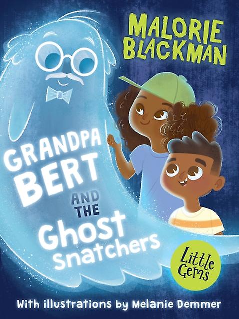Grandpa Bert And The Ghost Snatchers by Malorie Blackman Paperback