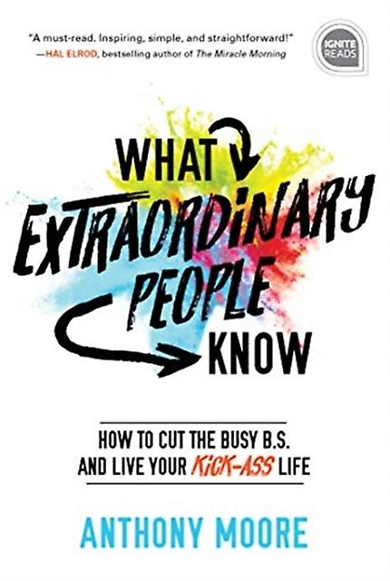 What Extraordinary People Know by Anthony Moore Hardback Book