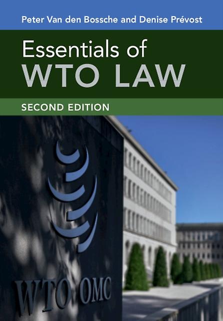 Essentials Of Wto Law by Denise Prevost Paperback