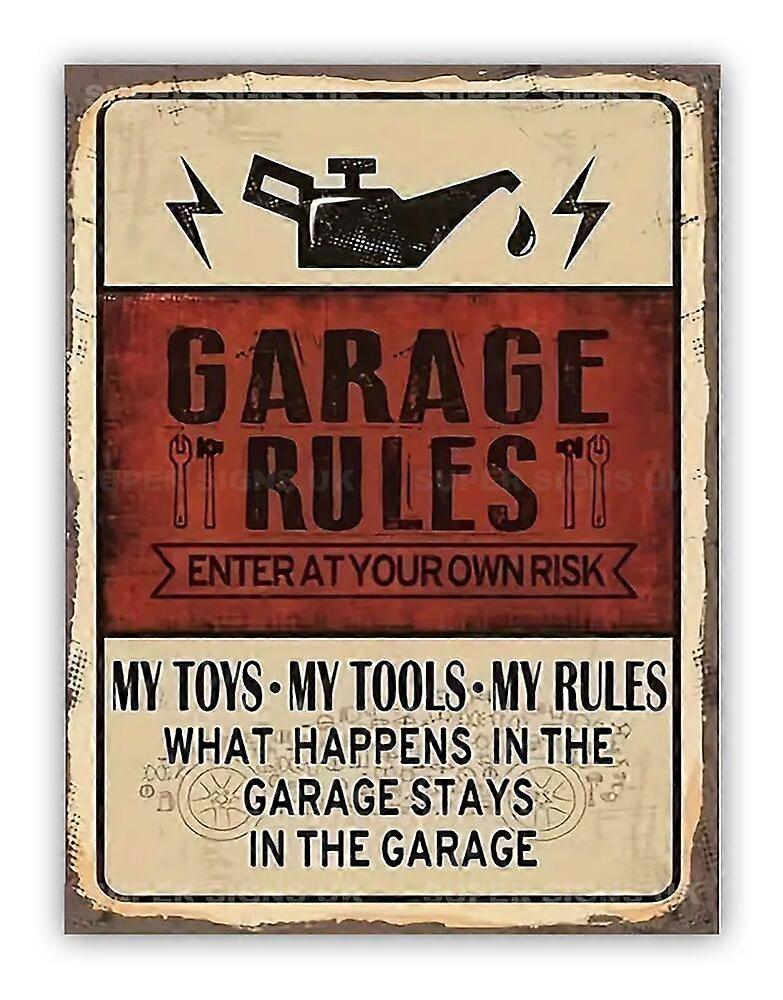 Garage Rules Metal Sign For Shed Workshop Man Cave Mode-436