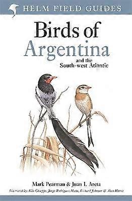 Field Guide to the Birds of Argentina and the Southwest Atlantic