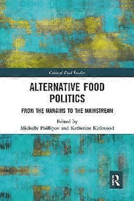 Alternative Food Politics