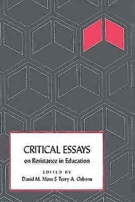 Critical Essays on Resistance in Education