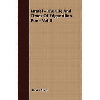Israfel  The Life and Times of Edgar Allan Poe  Vol II 2