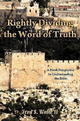 Rightly Dividing The Word of Truth