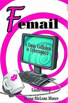 Femail A Comic Collision in Cyberspace